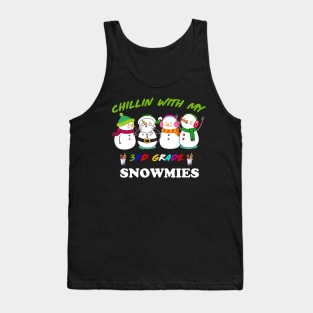 Chillin with my Snomies Christmas Snowman Gift Tank Top